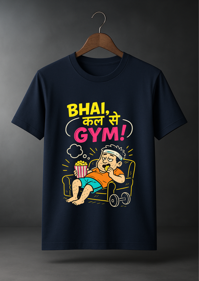 Bhai, Kal Se Gym! Graphic T-Shirt